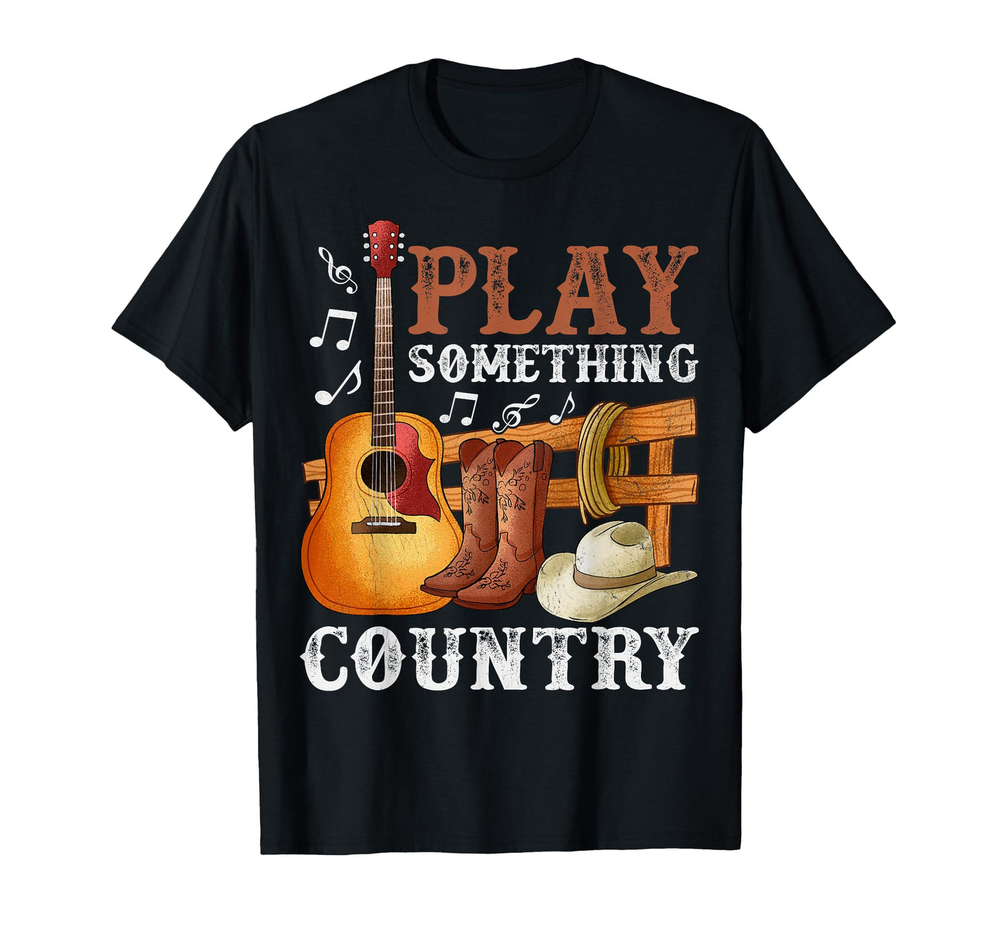 Play Something Country Funny Country Life Country Music T-Shirt