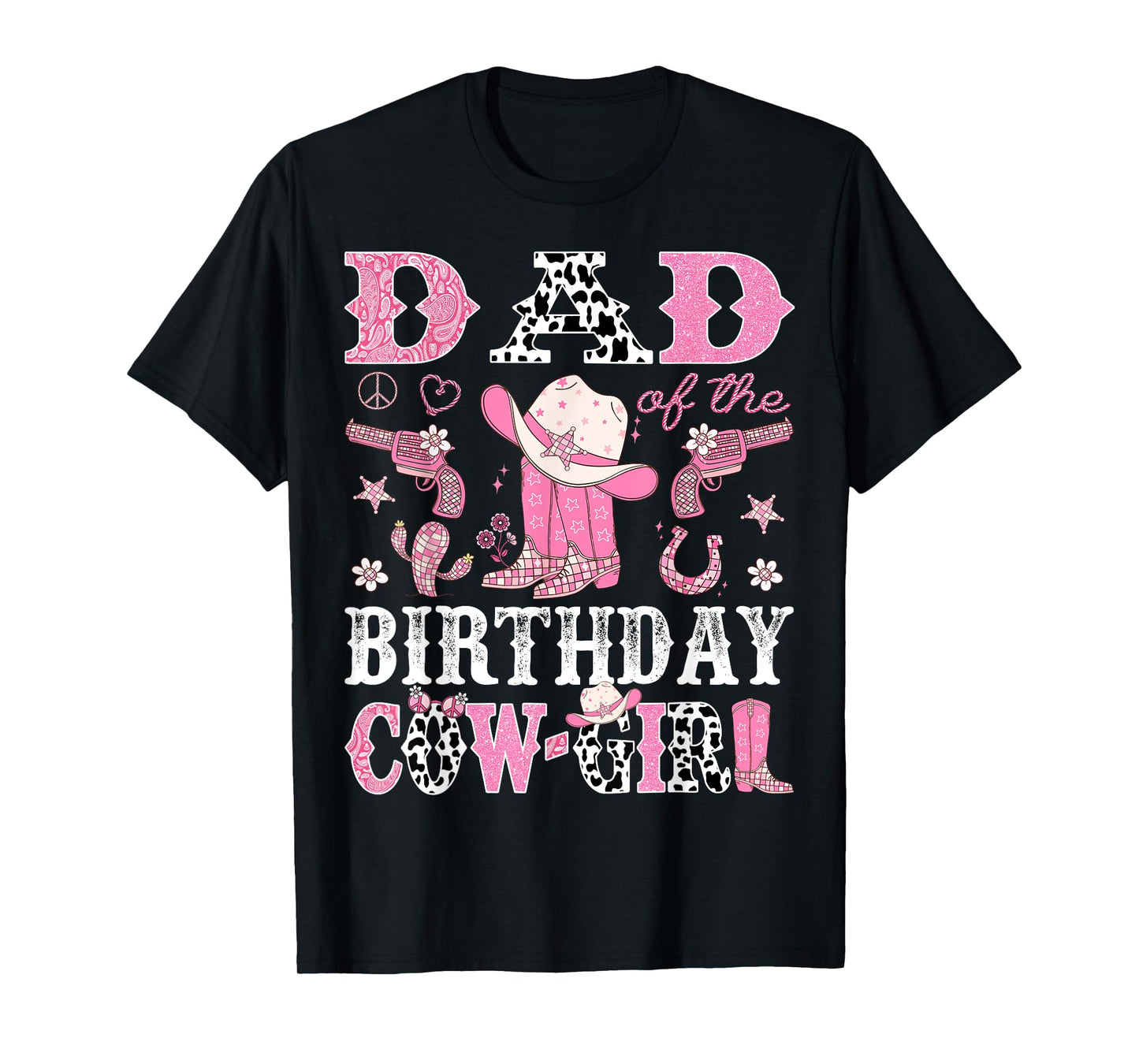 Dad Of The Birthday CowGirl Pink Disco Rodeo Western T-Shirt