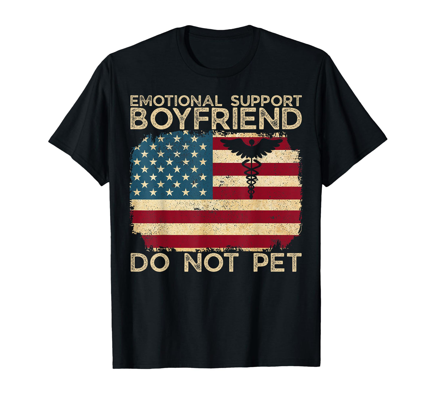 Do Not Pet Emotional Support Boyfriend Humorous Funny T-Shirt