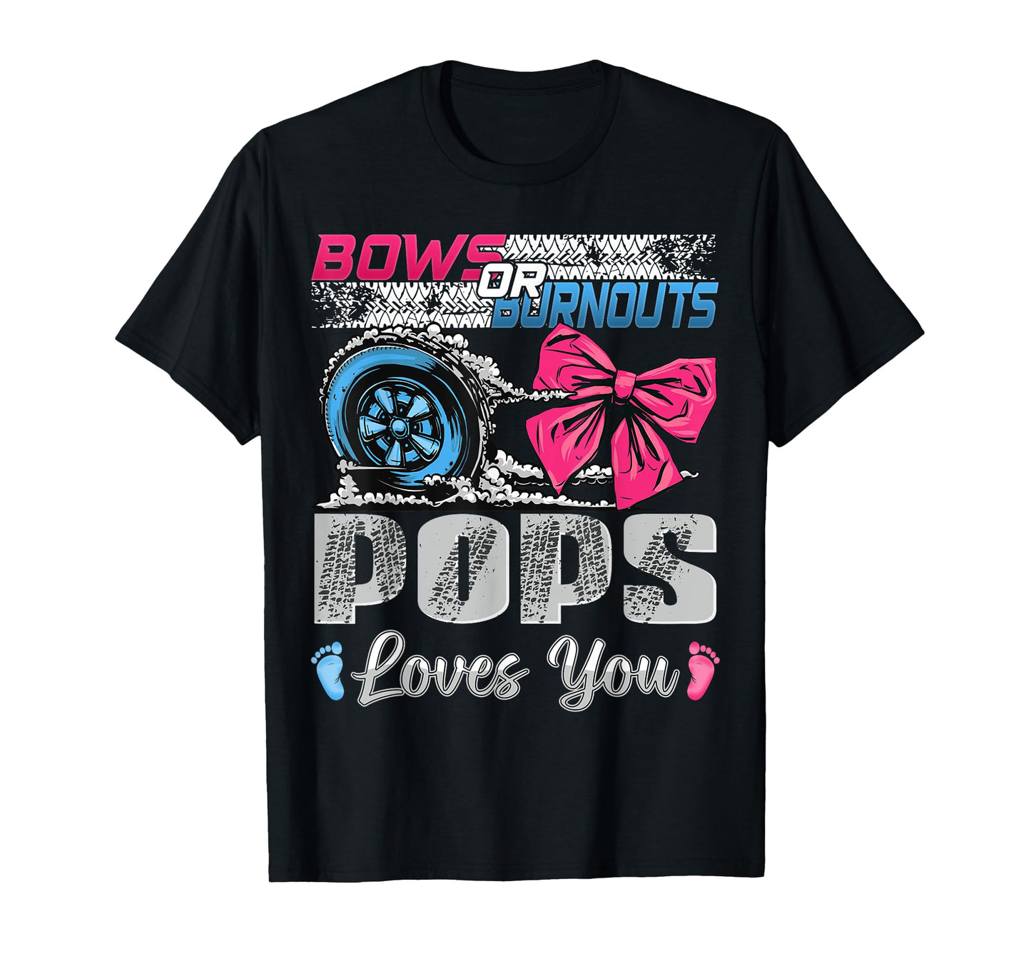 Burnouts or Bows Pops Loves You Gender Reveal Party T-Shirt
