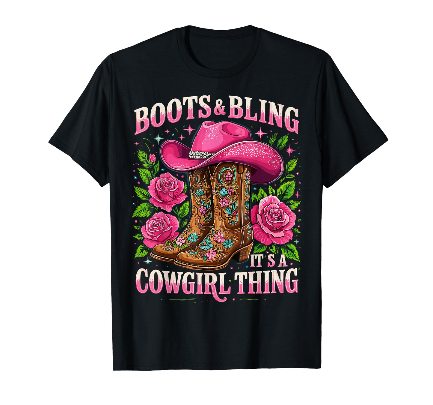 Boots and Bling its a Cowgirl Thing Country Girl T-Shirt