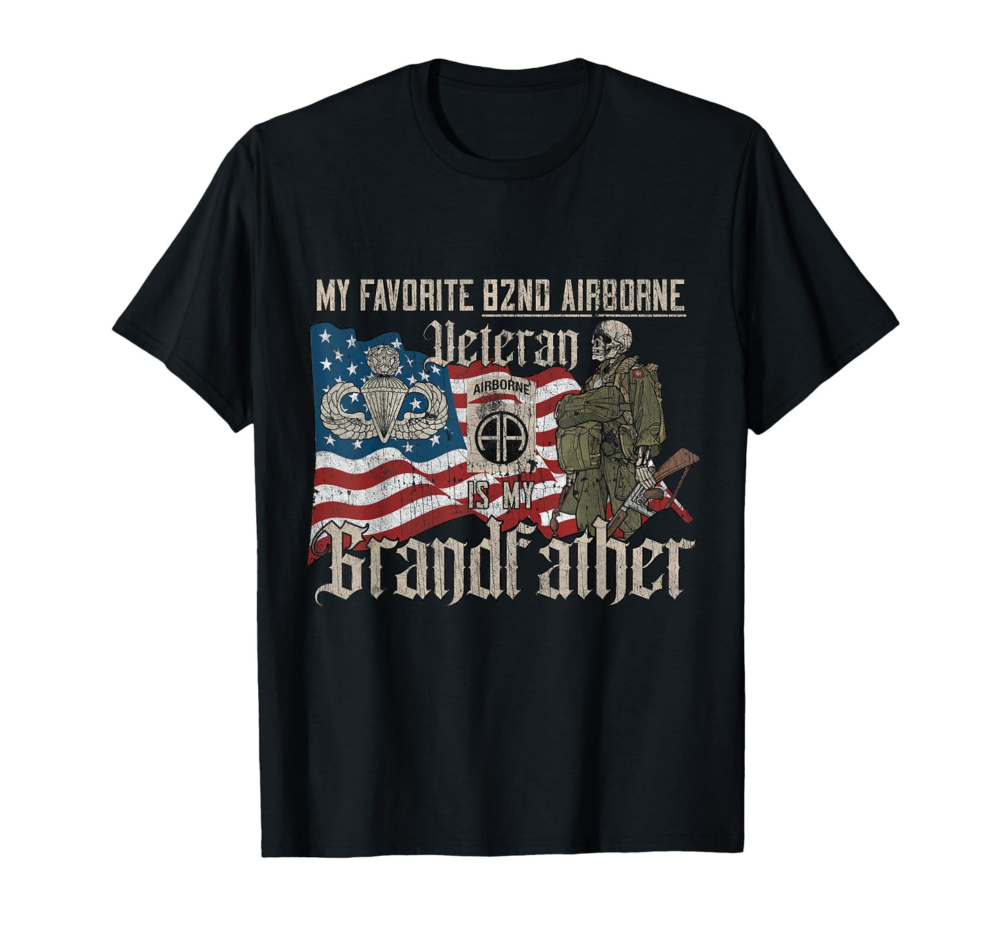 Proud 82nd Airborne Division Veteran Is My Grandfather T-Shirt