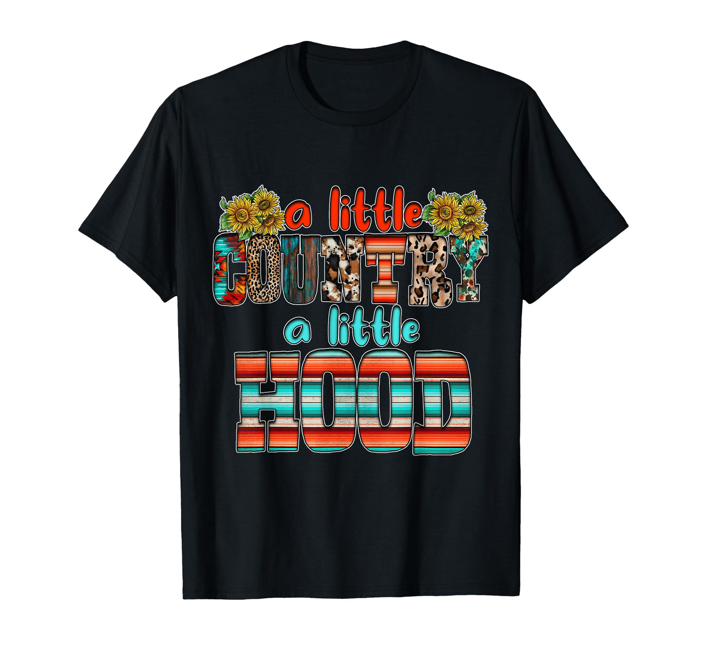 A Little Country a Little Hood T-Shirt
