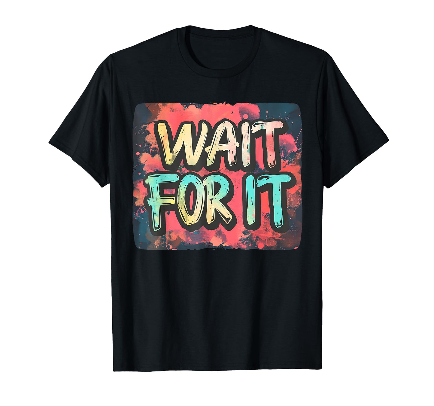 Dynamic Wait for It Emblem for a Playful Twist T-Shirt