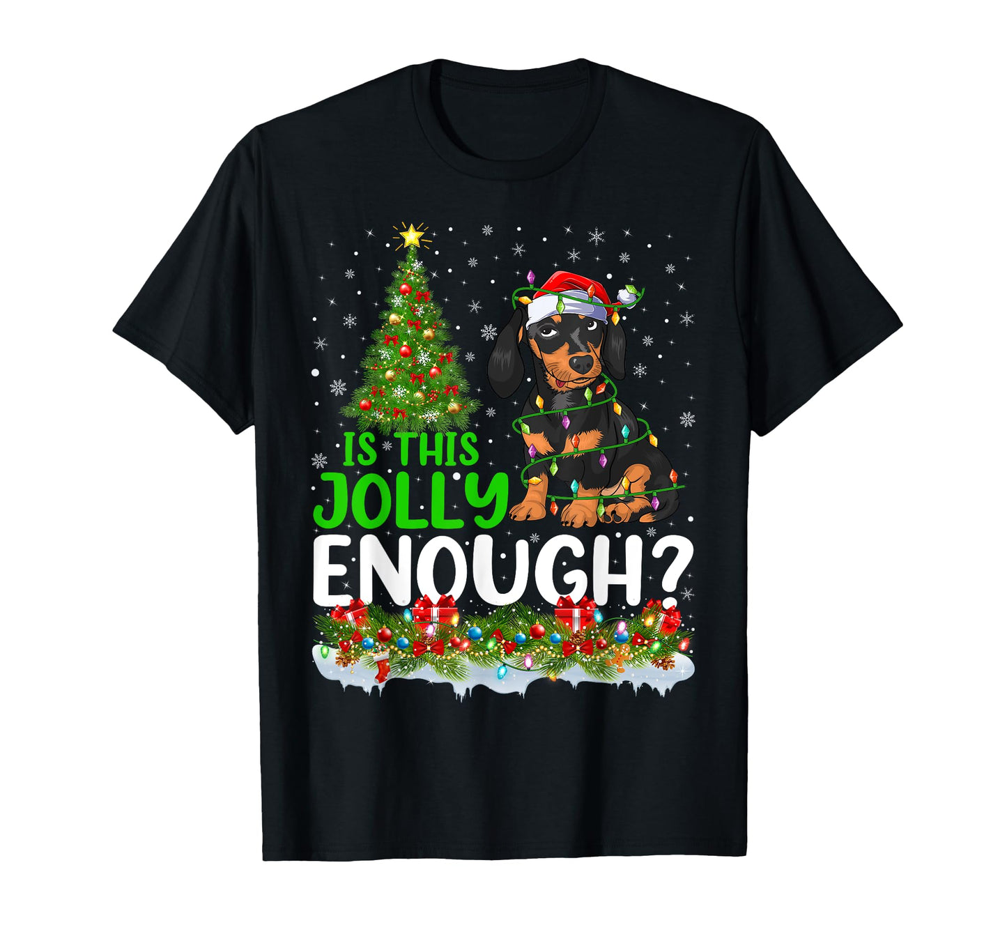 Is This Jolly Enough Dachshund Dog Christmas Tree Men Women Kids T-Shirt