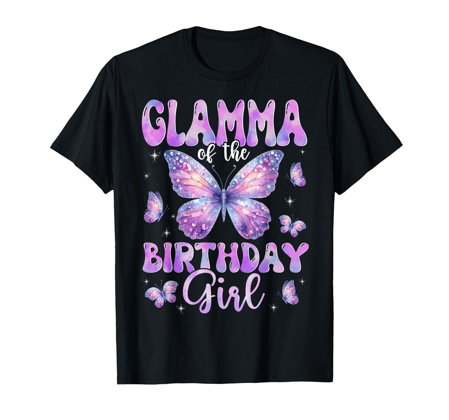 Glamma Of The Birthday Girl Butterfly Family Matching T-Shirt