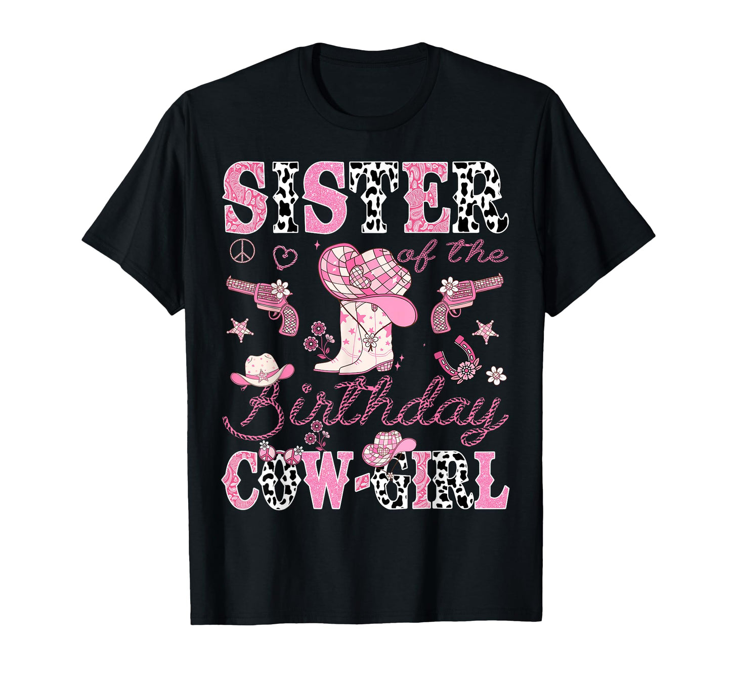 Sister Of The Birthday CowGirl Western Rodeo Sister T-Shirt