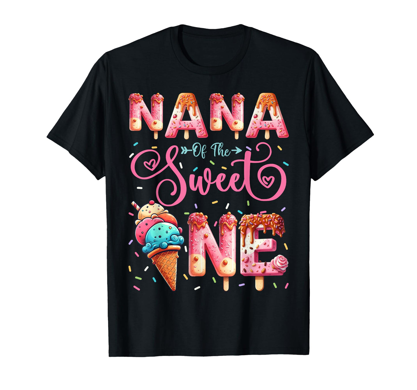 Nana Of The Sweet One 1St Birthday Ice Cream Lover T-Shirt