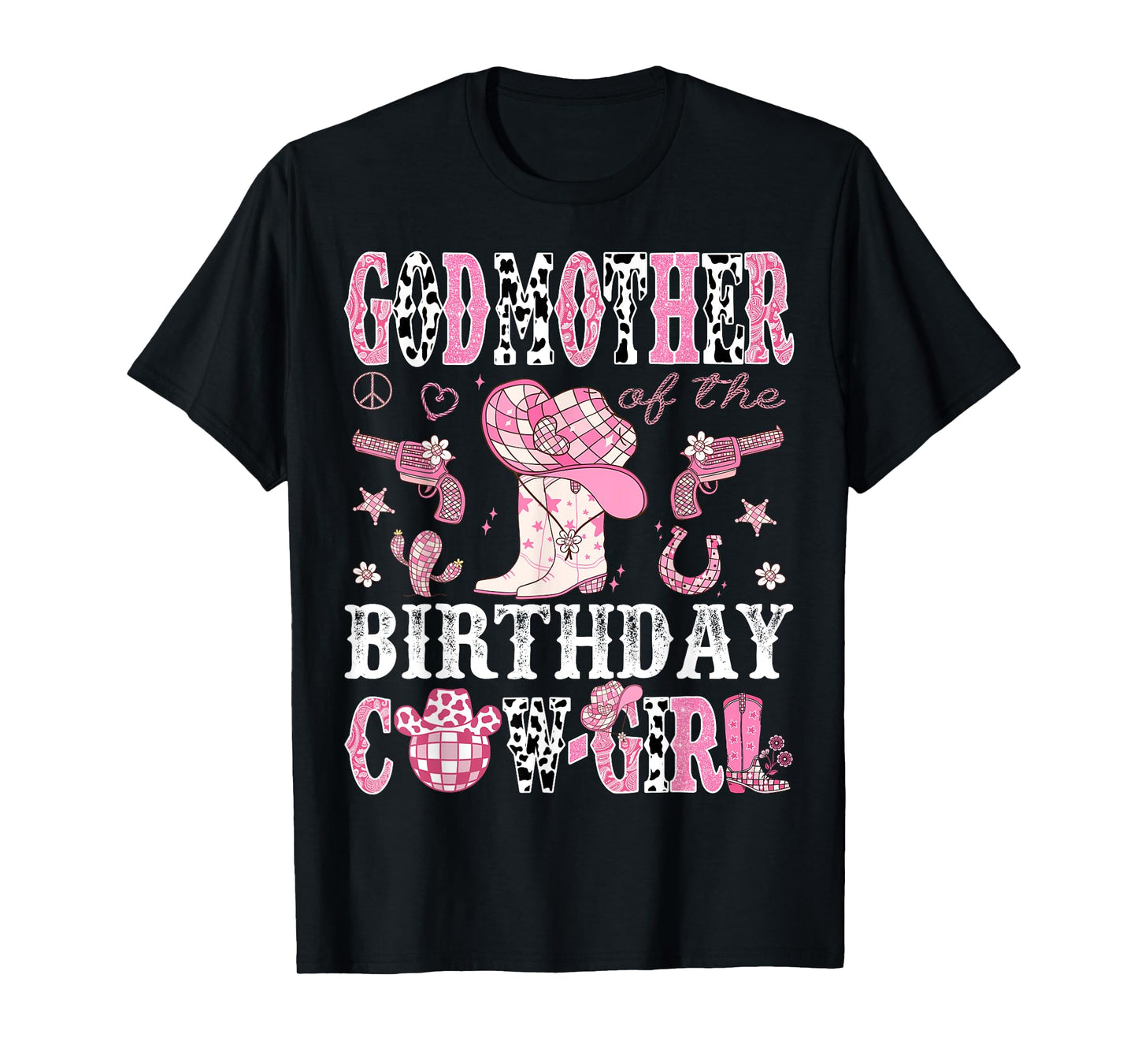 GodMother Of The Birthday Cow-Girl Pink Disco Rodeo Western T-Shirt