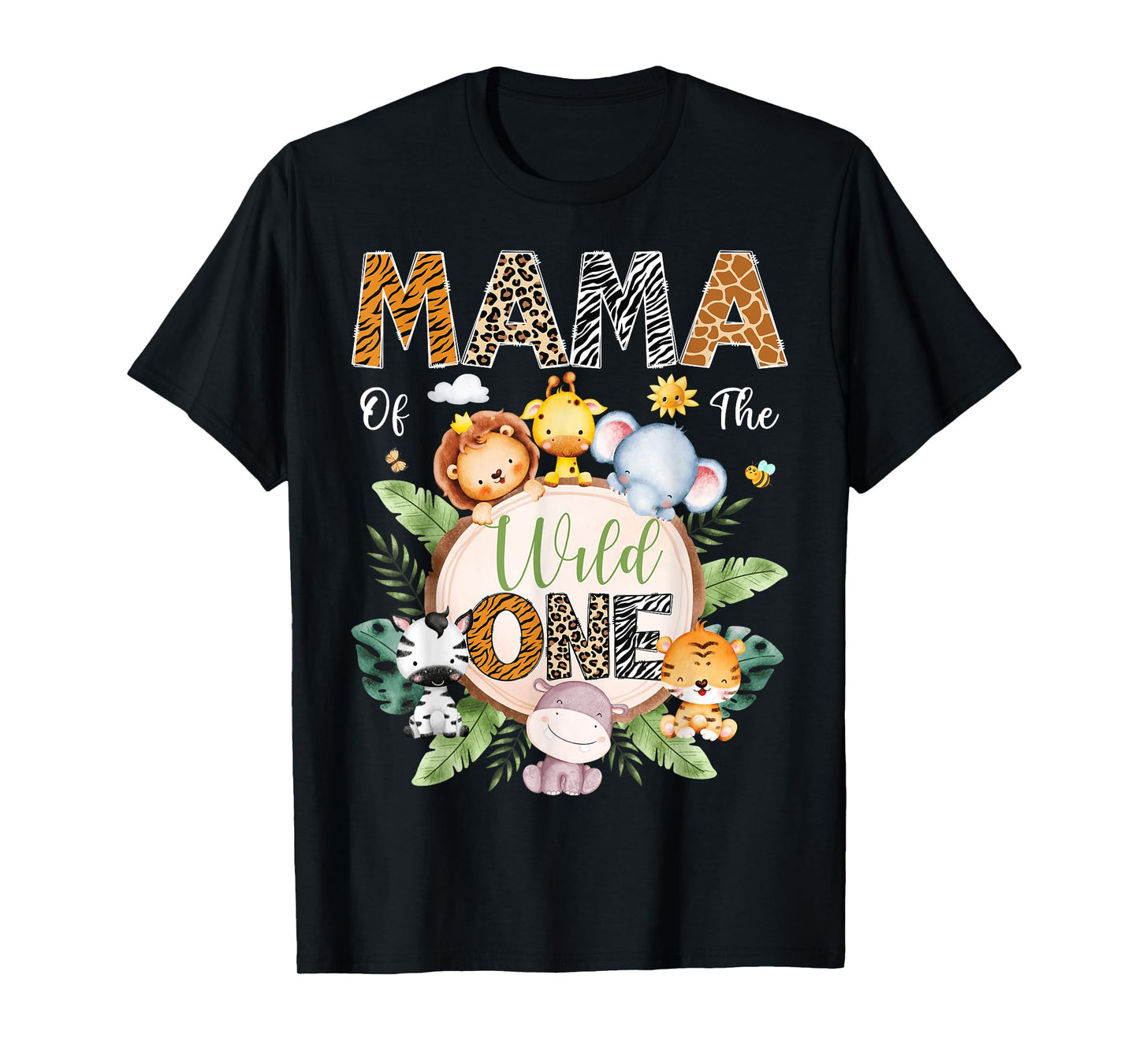 Mama Of The Wild One 1St Birthday Safari Jungle Animal T-Shirt