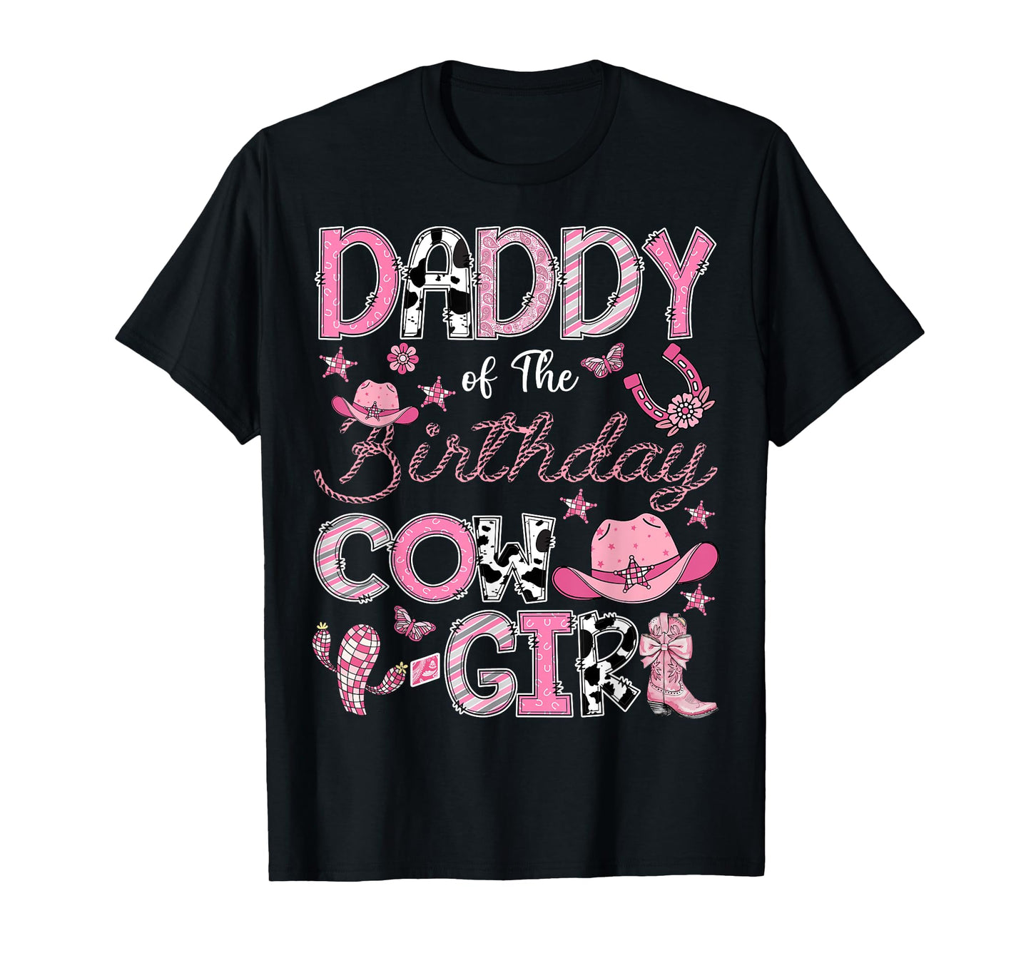 Daddy Of The Birthday Cow Girl Rodeo Cowgirl Birthday T-Shirt