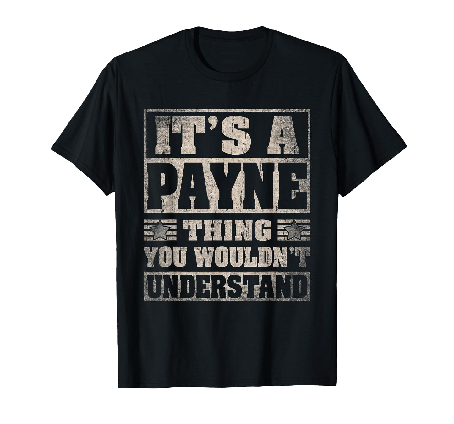Payne Last Name Shirt It's A Payne Thing T-Shirt