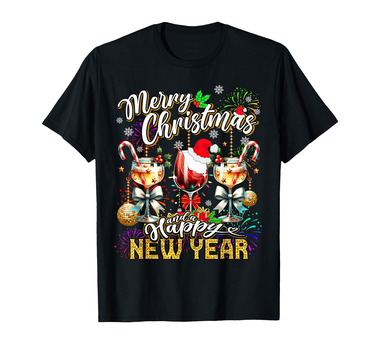 Merry Christmas and a Happy New Year Wine Glasses Fireworks T-Shirt