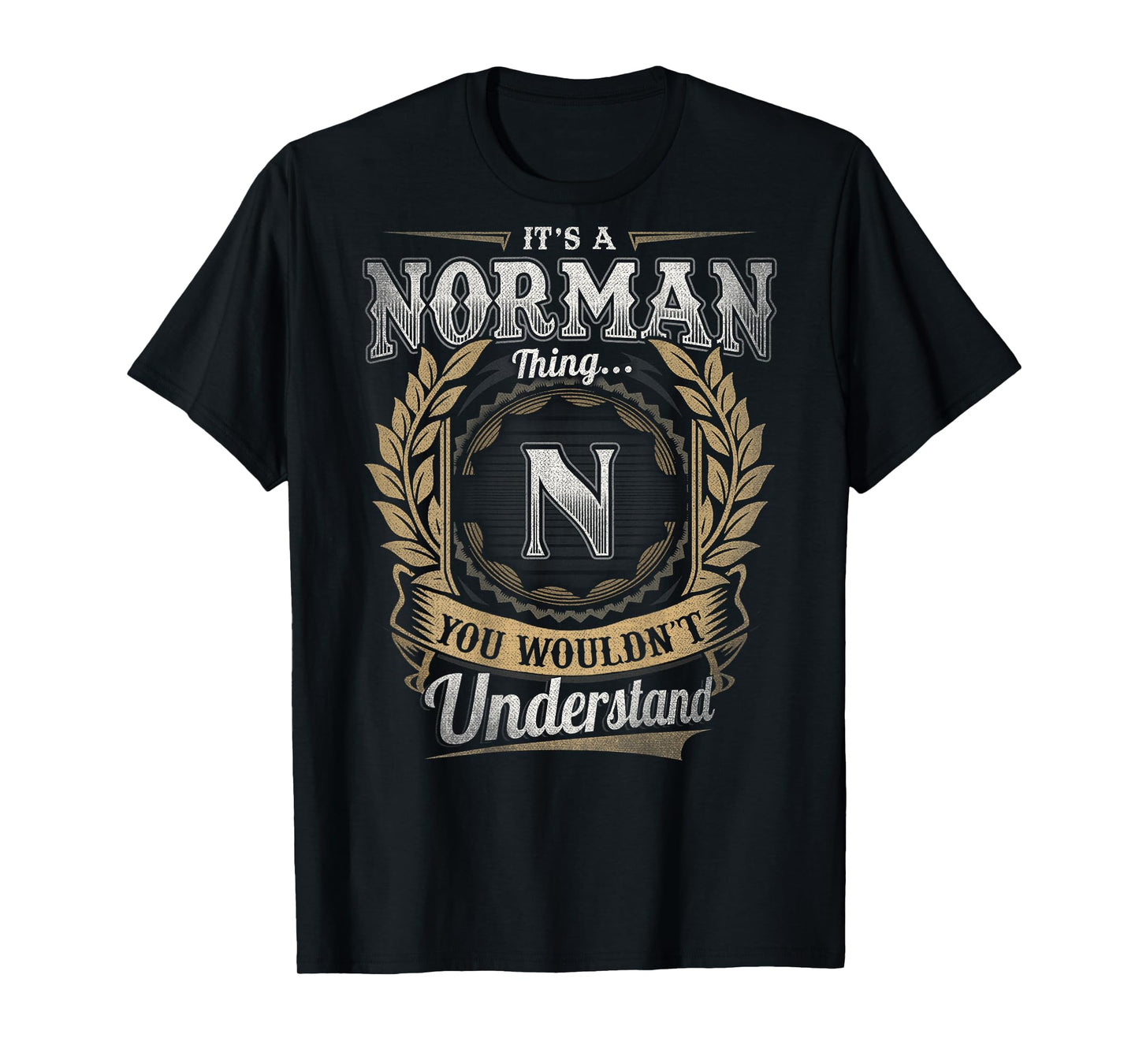 Norman First Name Shirt It's A Norman Thing (Back) T-Shirt