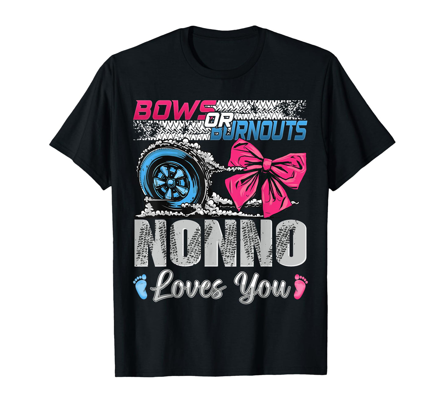 Burnouts or Bows Nonno Loves You Gender Reveal Party T-Shirt