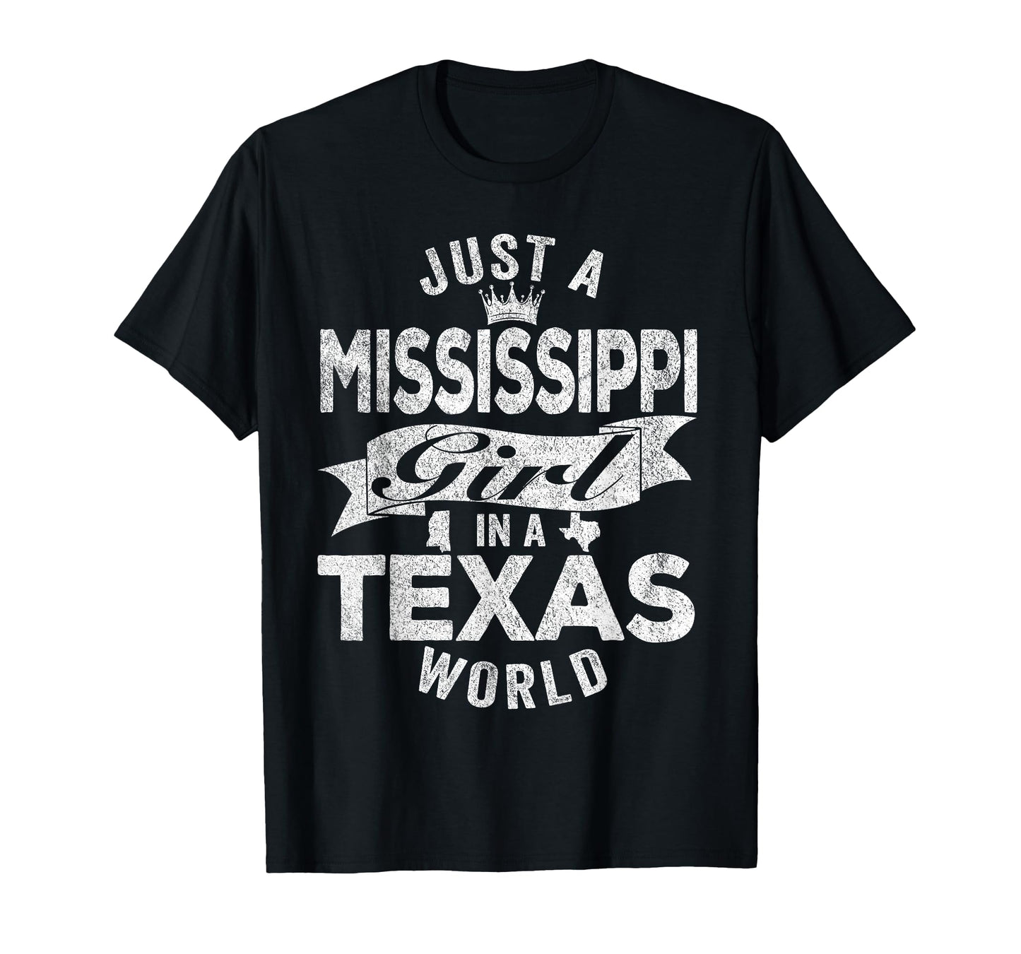 Just A Mississippi Girl In A Texas World T-Shirt