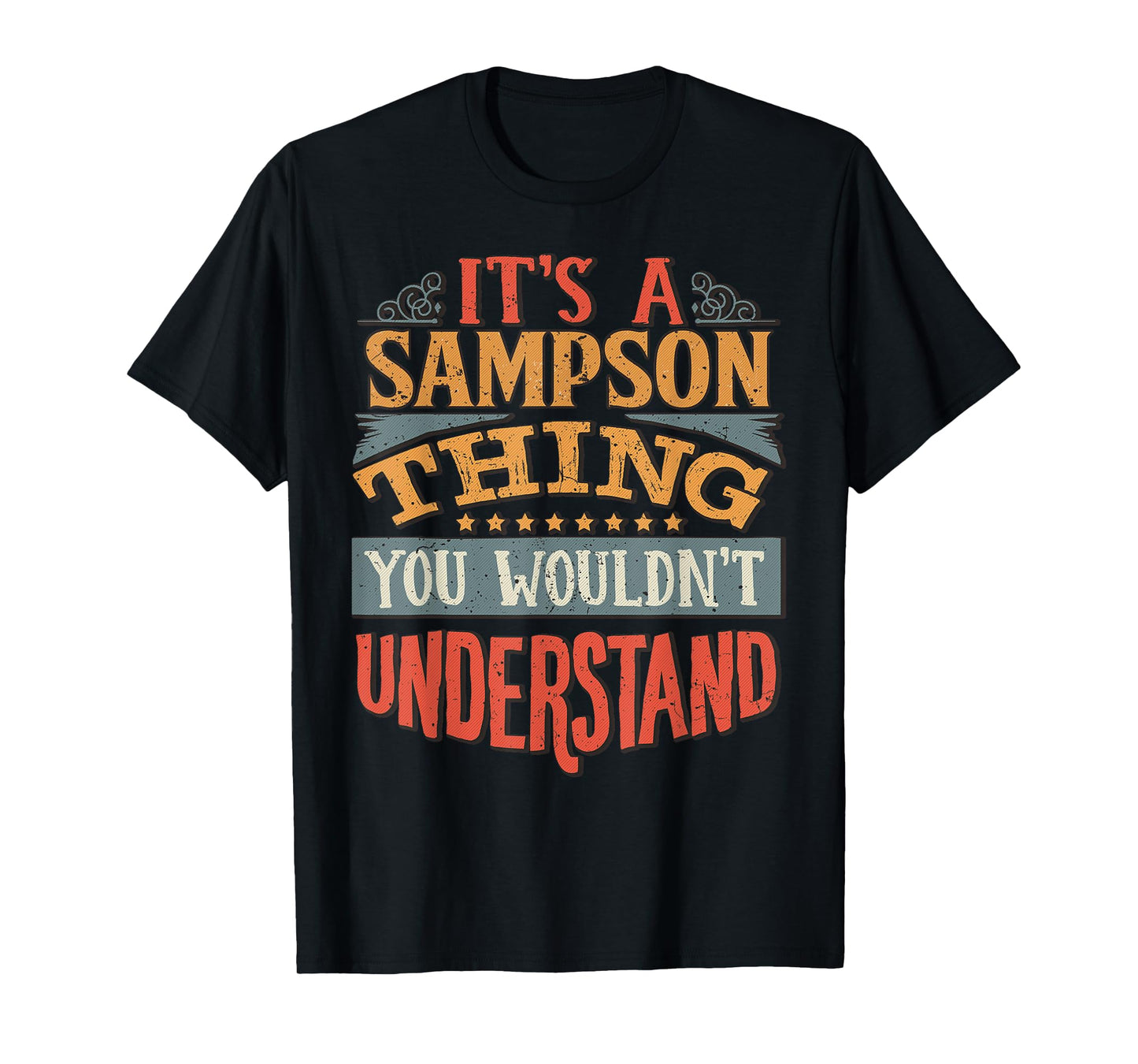 It's A Sampson Thing You Wouldn't Understand T-Shirt