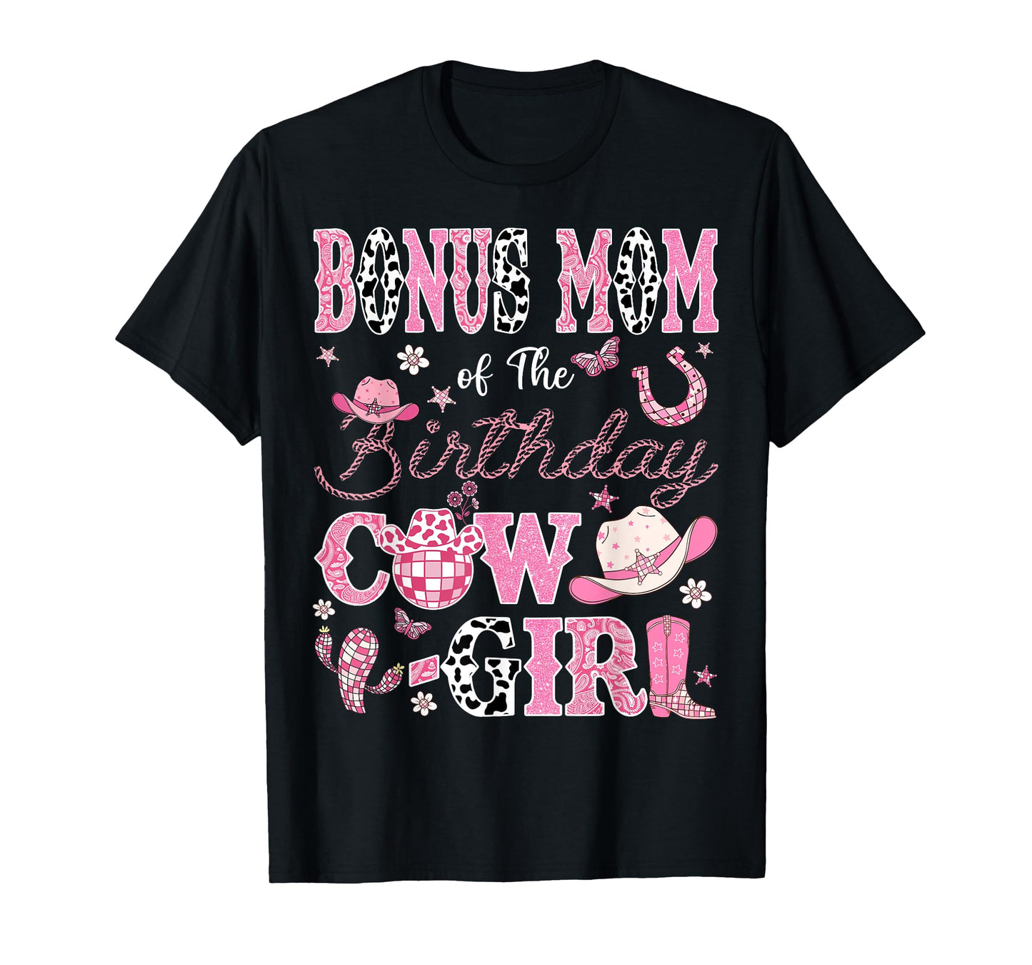 Bonus Mom Of The Birthday CowGirl Western Rodeo Bonus Mom T-Shirt