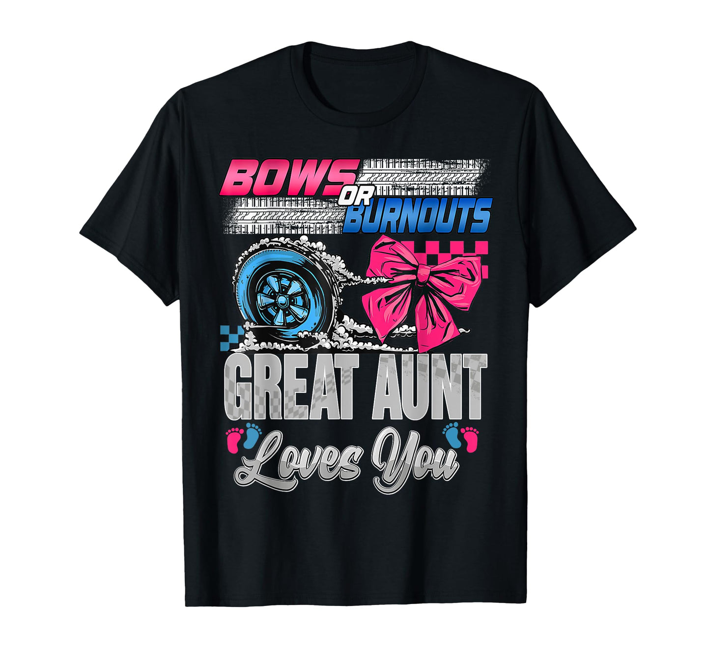 Burnouts or Bows Great Aunt Loves You Gender Reveal Party T-Shirt