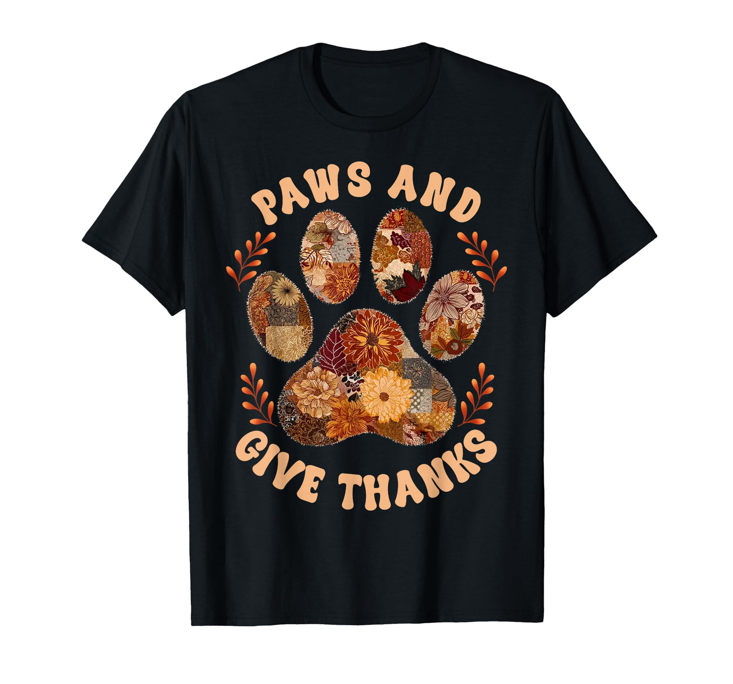 Paws and Give Thanks Dog Paw Patchwork Floral Thanksgiving T-Shirt