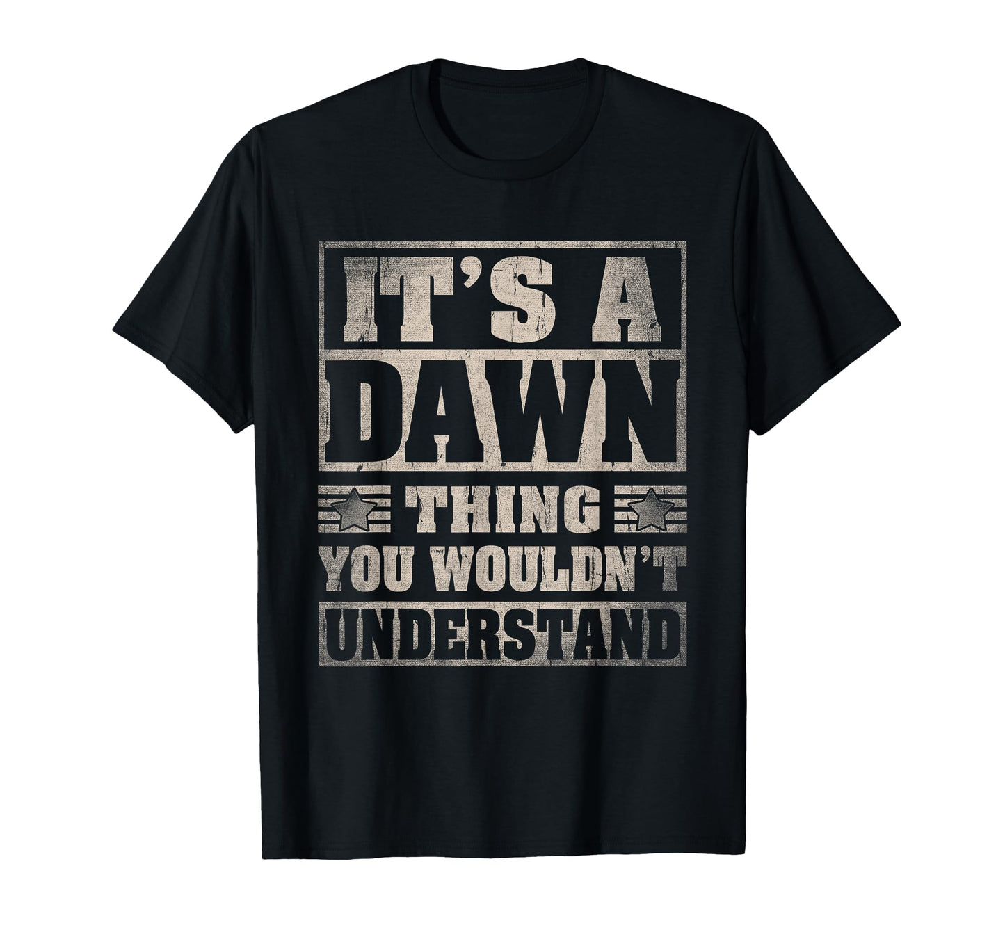 Dawn First Name Shirt It's A Dawn Thing T-Shirt