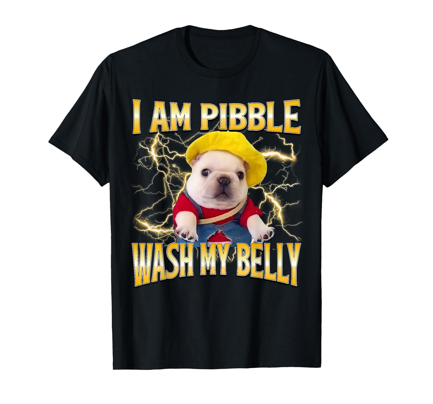 Funny Meme Bootleg I am Pibble Dog Puppy Wash My Belly T-Shirt