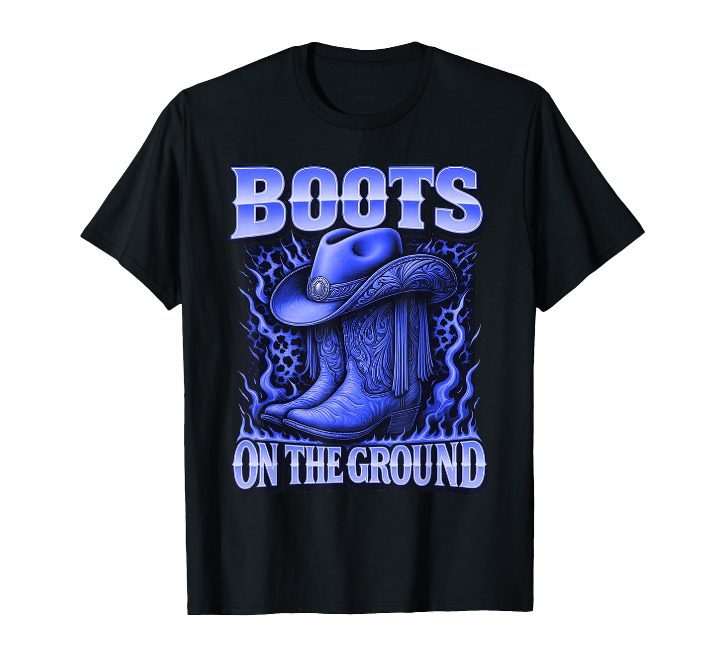 Boots on The Ground Cowboy Cowgirl for Men Women Kids T-Shirt