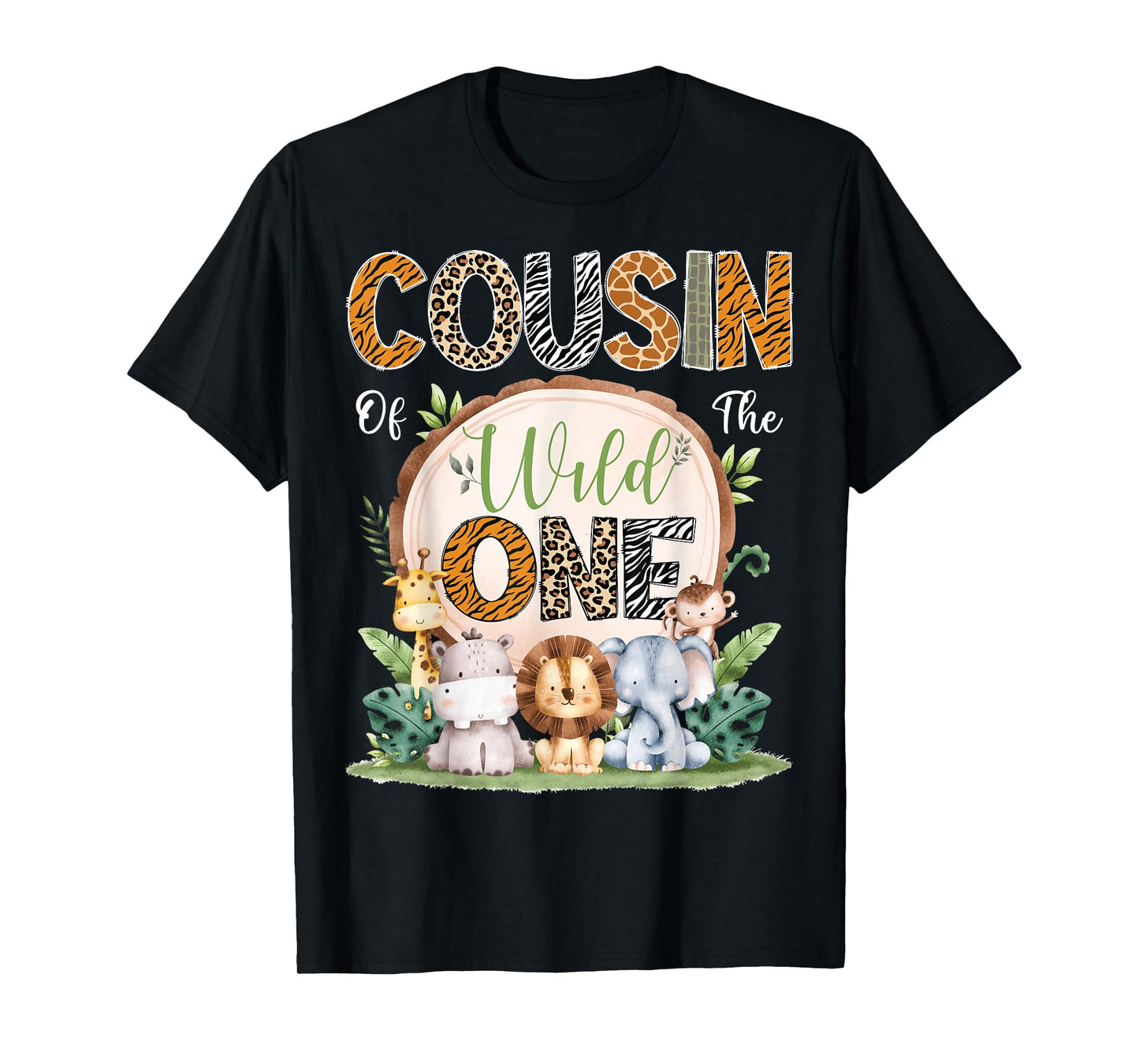 Cousin Of The Wild One 1St Birthday Safari Jungle Woodland T-Shirt