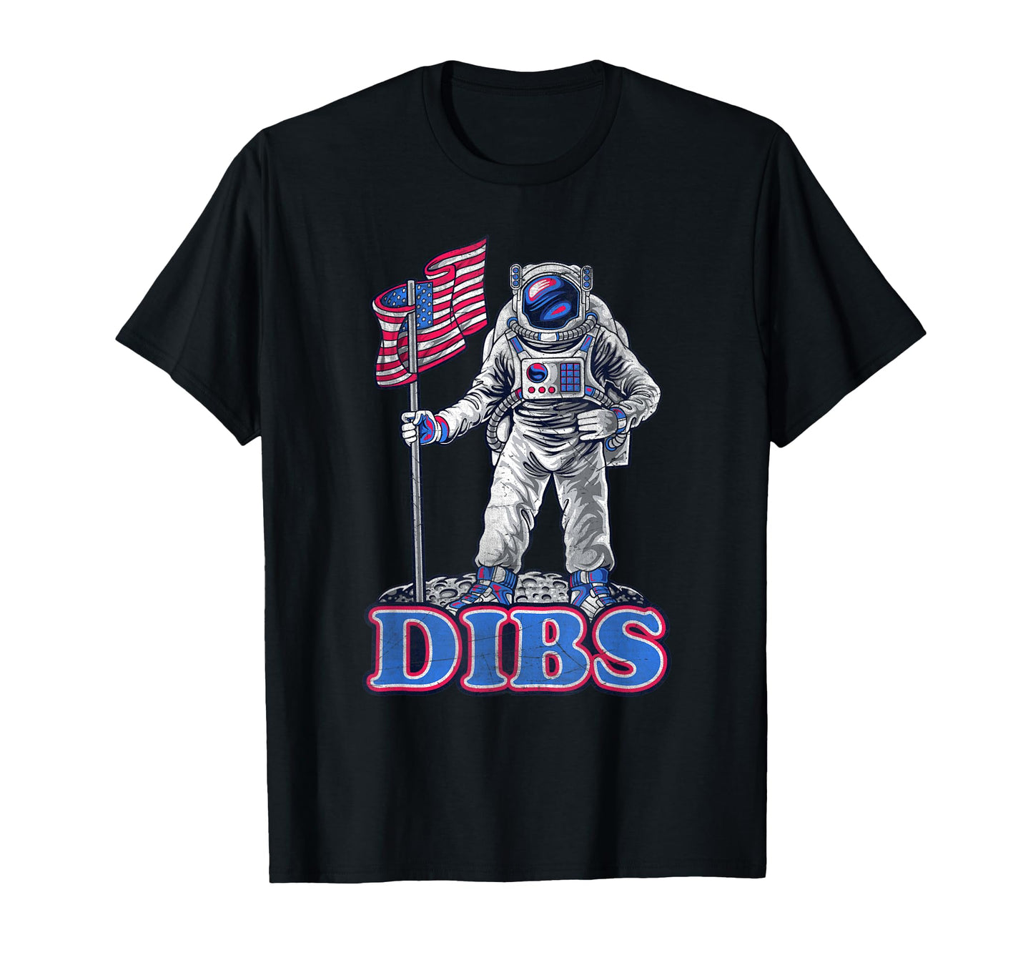 American Flag Astronaut Moon Dibs Red White Blue 4th of July T-Shirt for Women Kids Men