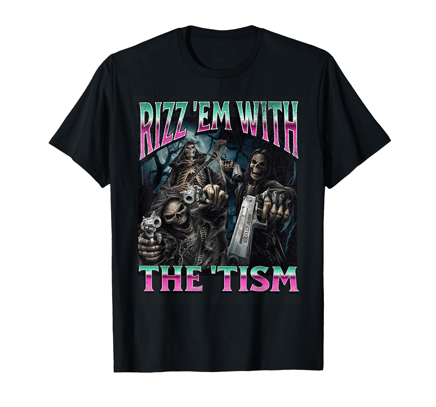 Rizz'em With The 'Tism Funny Hard Skeleton Meme Bootleg T-Shirt