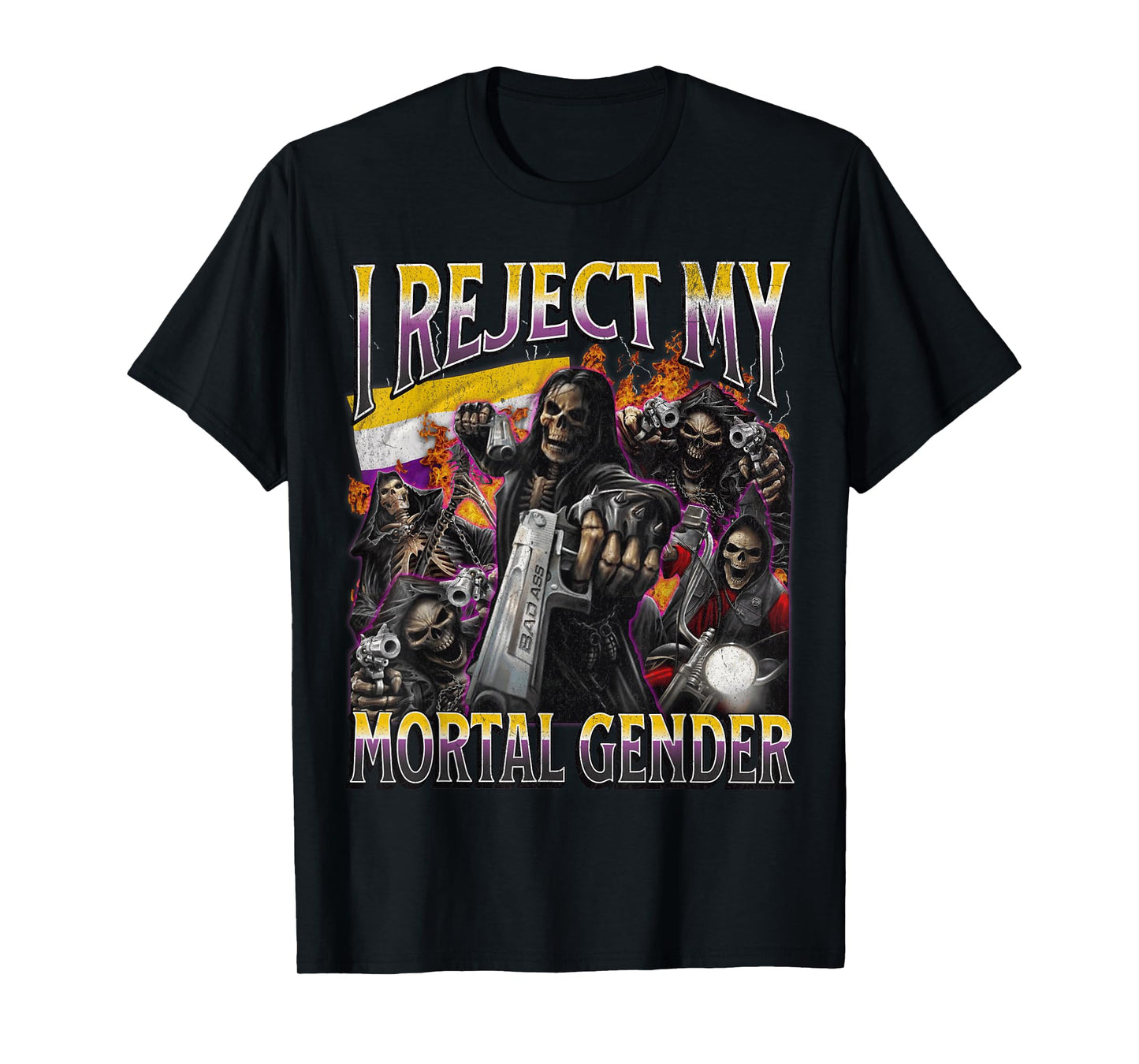 I Reject My Mortal Gender Funny Nonbinary Hard Skeleton Meme T-Shirt